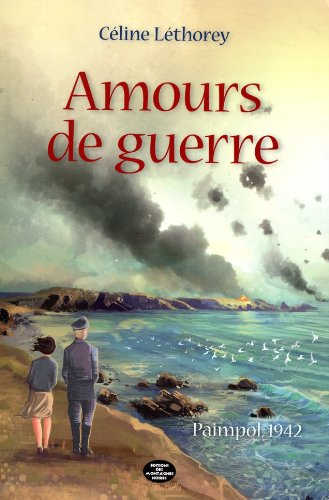 Amours de guerre : Paimpol, 1942