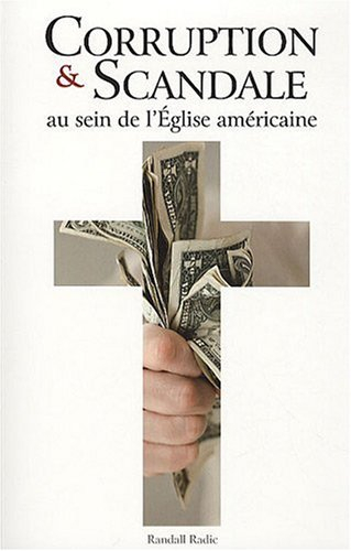 Corruption & scandale au sein de l'Eglise américaine : allez en enfer !