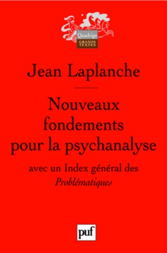 Nouveaux fondements pour la psychanalyse : la séduction originaire