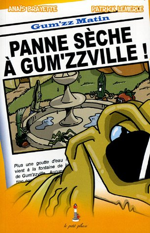 Panne sèche à Gum'zzville