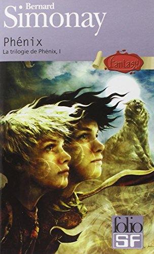 La trilogie de Phénix. Vol. 1. Phénix