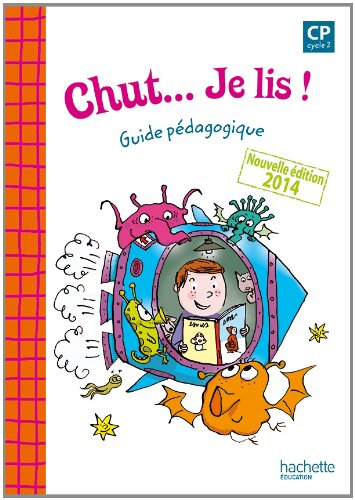 Chut... je lis ! CP cycle 2 : guide pédagogique