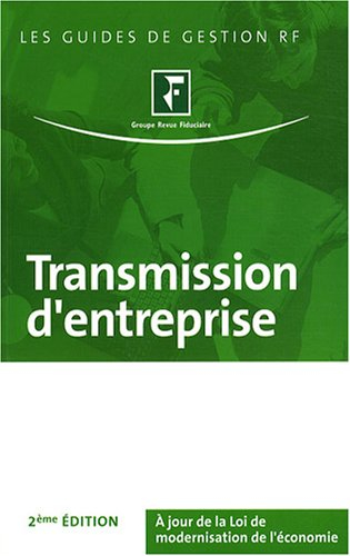 Transmission d'entreprise : à jour de la loi de la modernisation de l'économie