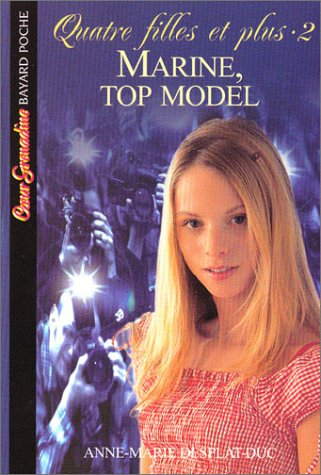 Quatre filles et plus. Vol. 2. Marine, top model