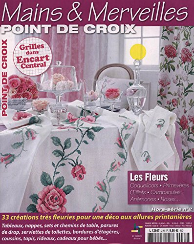 LES FLEURS - Collectif. Magazine Mains et Merveilles. Point de croix, hors-série n°2