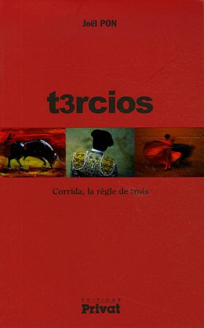 T3rcios : corrida, la règle de trois