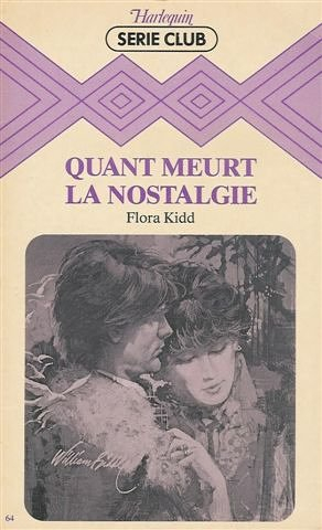 quand meurt la nostalgie : collection : harlequin série club n, 64