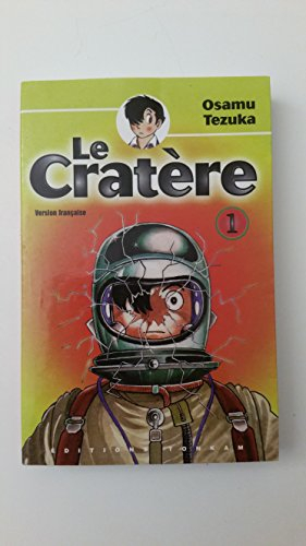 Le cratère. Vol. 1