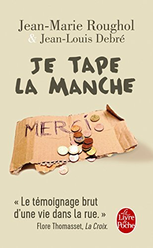 Je tape la manche : une vie dans la rue