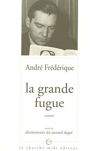 La grande fugue. Dictionnaire du second degré