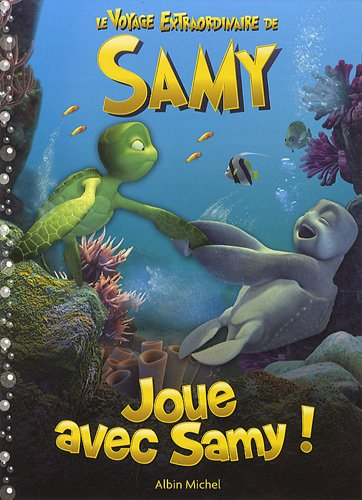 Joue avec Samy ! : le voyage extraordinaire de Samy