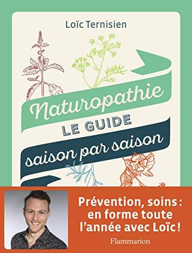 Naturopathie, le guide saison par saison