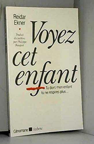 Voyez cet enfant : sur la vie, sur la mort