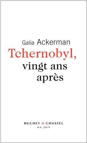 Tchernobyl, retour sur un désastre
