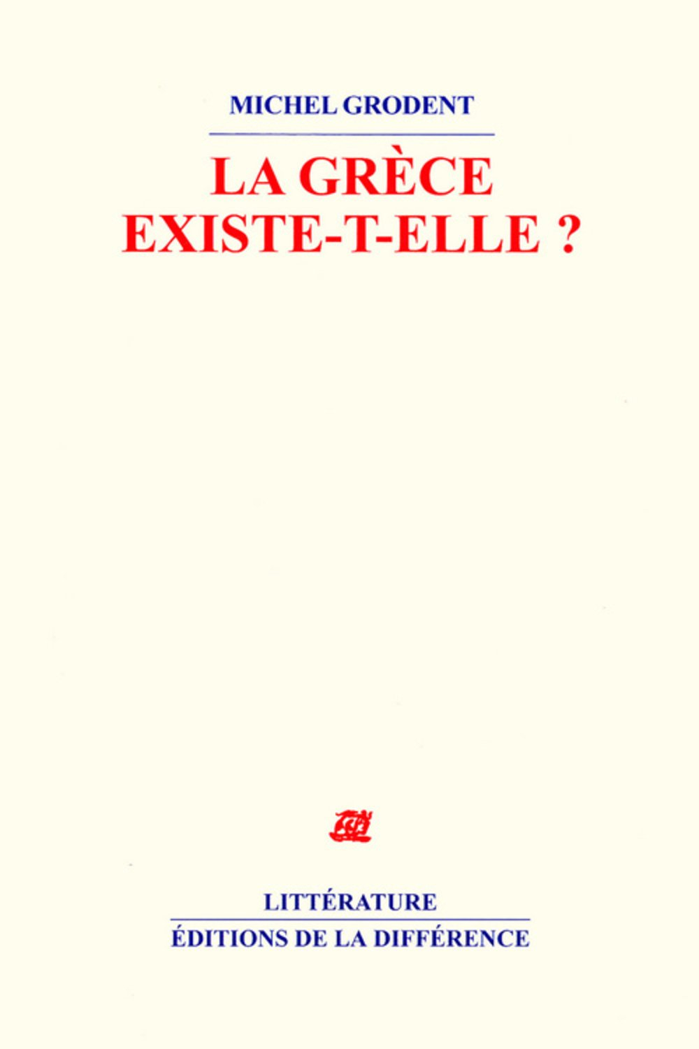 La Grèce existe-t-elle ?