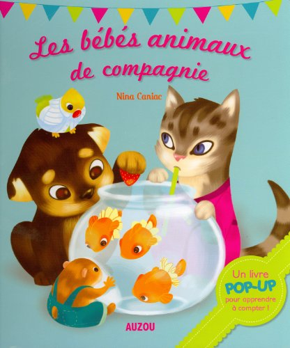 Les bébés animaux de compagnie