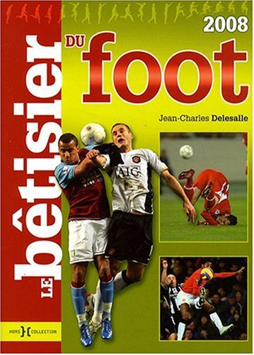Le bêtisier du foot 2008
