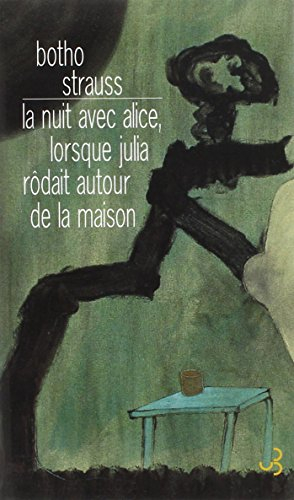 La nuit avec Alice, lorsque Julia rôdait autour de la maison