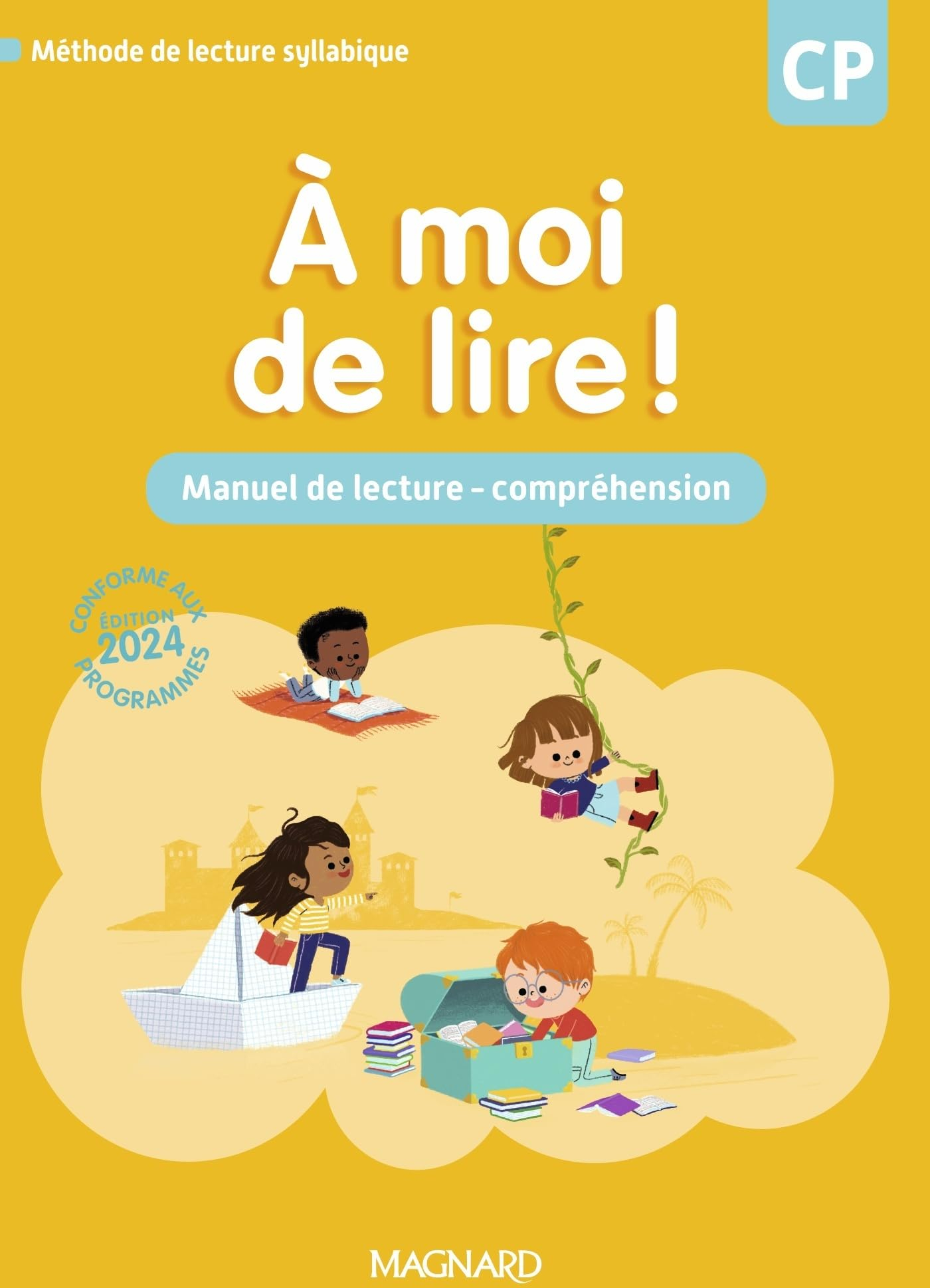 A moi de lire ! CP : manuel de lecture-compréhension, méthode de lecture syllabique : conforme aux p