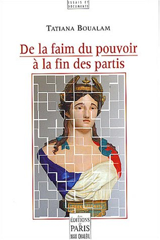 De la faim du pouvoir à la fin des partis