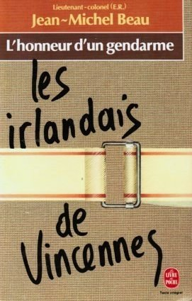 Les Irlandais de Vincennes : l'honneur d'un gendarme