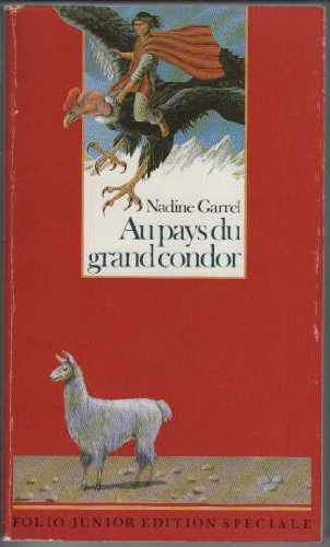 au pays du grand condor