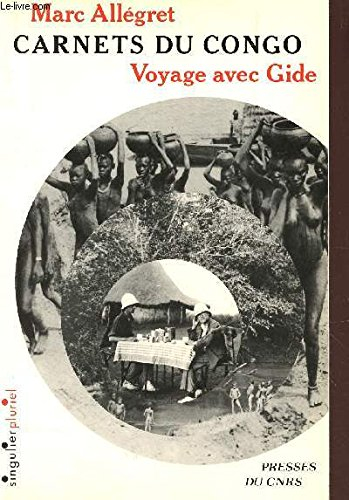 Carnets du Congo : Voyage avec Gide