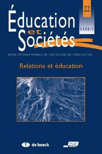 Education et sociétés, n° 22. Relations et éducation