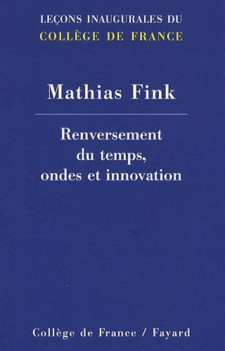 Renversement du temps, ondes et innovation
