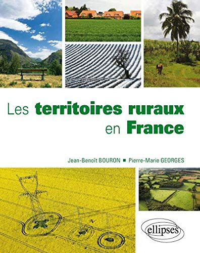 Les territoires ruraux en France : une géographie des ruralités contemporaines
