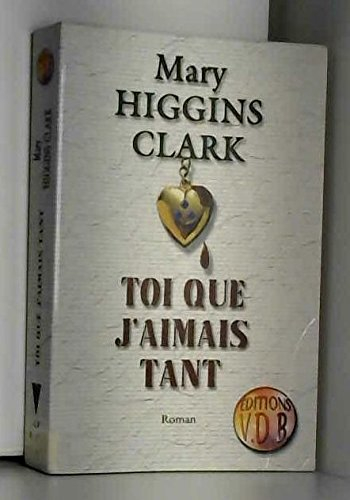 toi que j'aimais tant