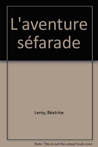 L'Aventure séfarade : de la péninsule Ibérique à la diaspora