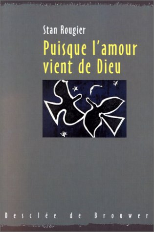 puisque l'amour vient de dieu