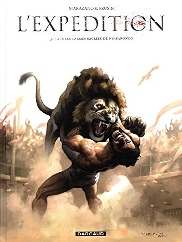 L'expédition. Vol. 3. Sous les larmes sacrées de Nyabarongo