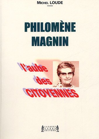 philomène magnin : l'aube des citoyennes