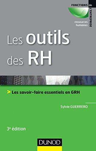 Les outils des RH : les savoir-faire essentiels en GRH