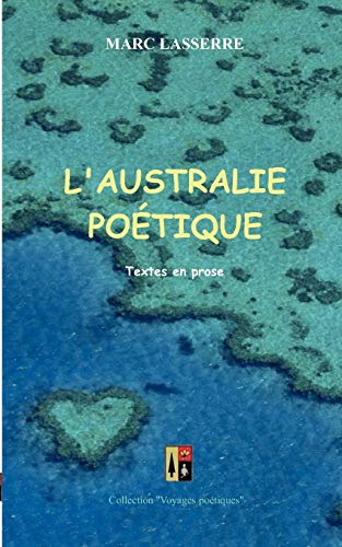 L'Australie poétique : Textes en prose