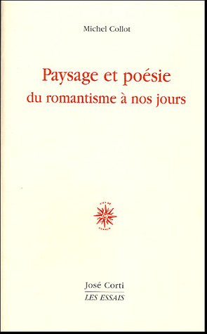 Paysage et poésie : du romantisme à nos jours