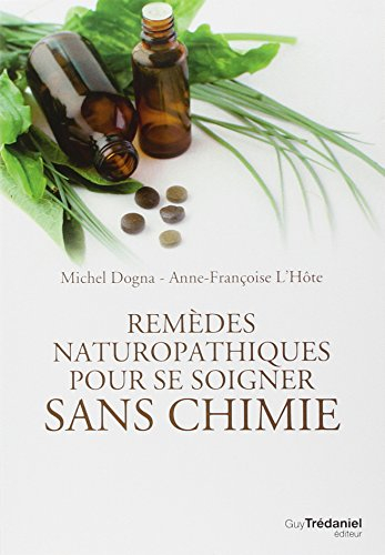 Remèdes naturopathiques pour se soigner sans chimie
