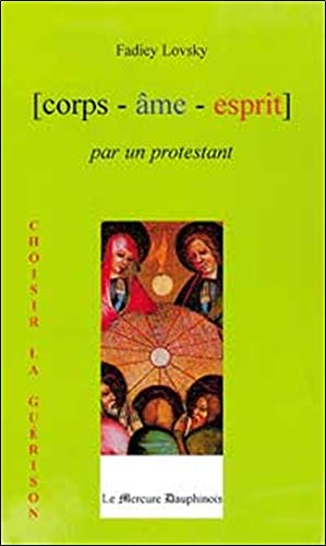 Corps-âme-esprit, par un protestant