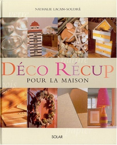 Déco'récup pour la maison