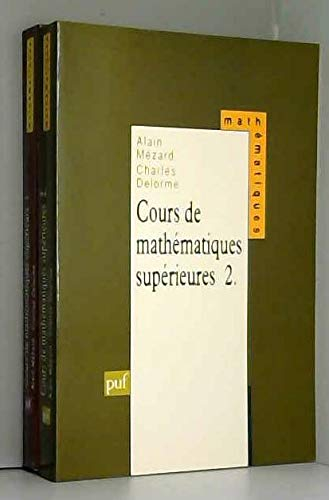Cours de mathématiques supérieures. Vol. 2