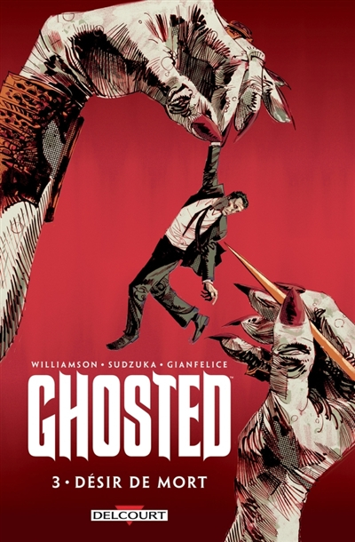 Ghosted. Vol. 3. Désir de mort