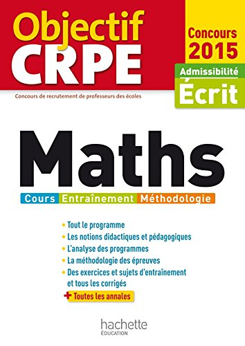 Maths : cours, entraînement, méthodologie : admissibilité écrit, concours 2015