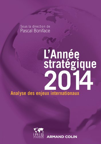 L'année stratégique 2014 : analyse des enjeux internationaux