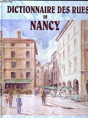 DICTIONNAIRE DES RUES DE NANCY