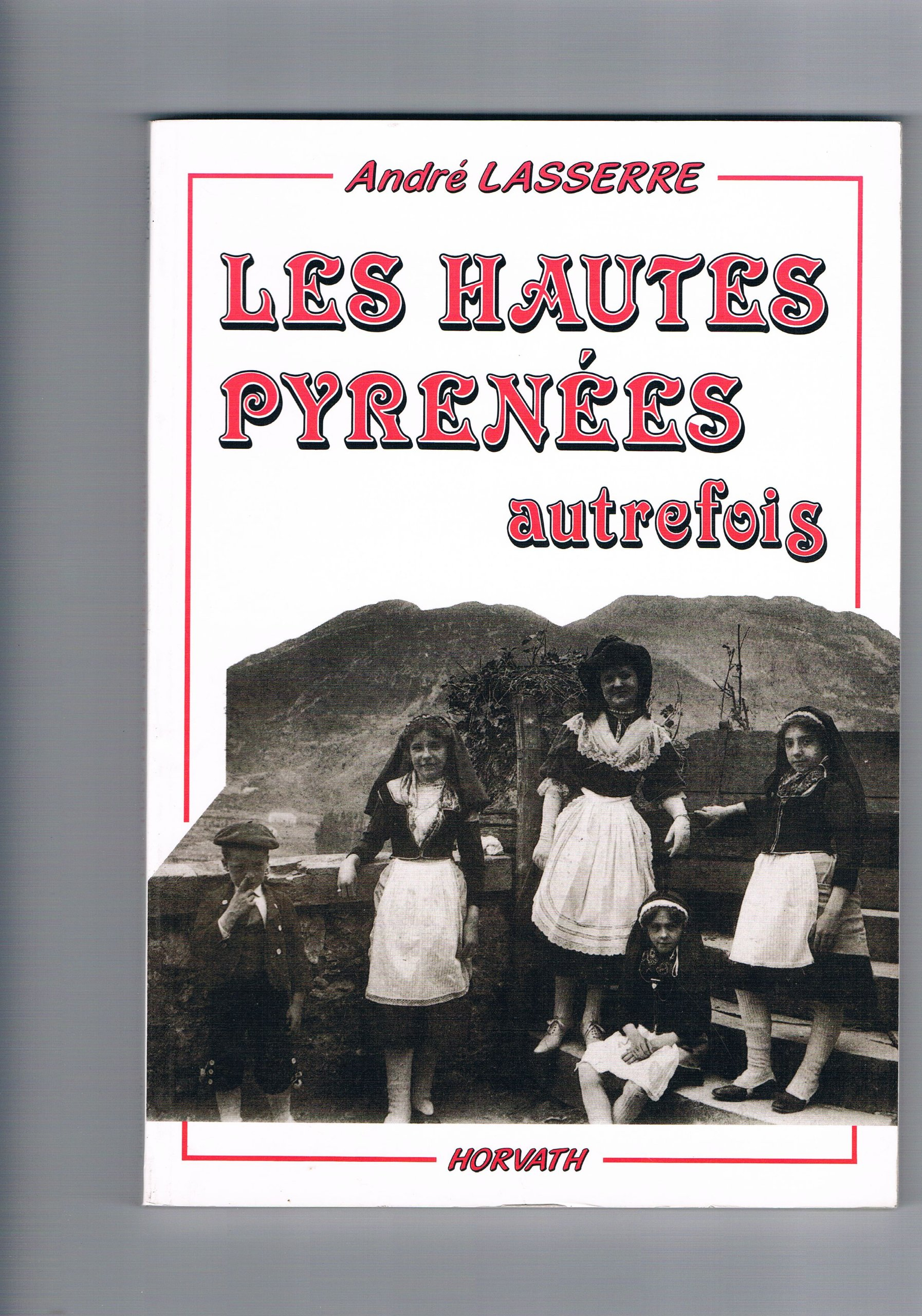 Hautes-Pyrénées autrefois