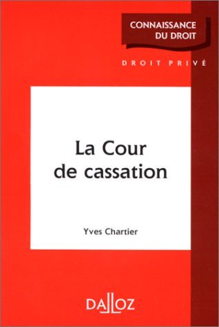 la cour de cassation. edition 1999