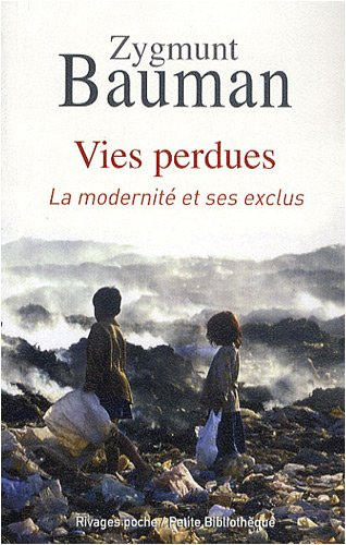 Vies perdues : la modernité et ses exclus