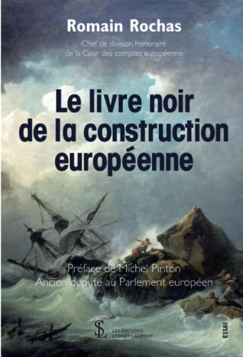 Le livre noir de la construction européenne